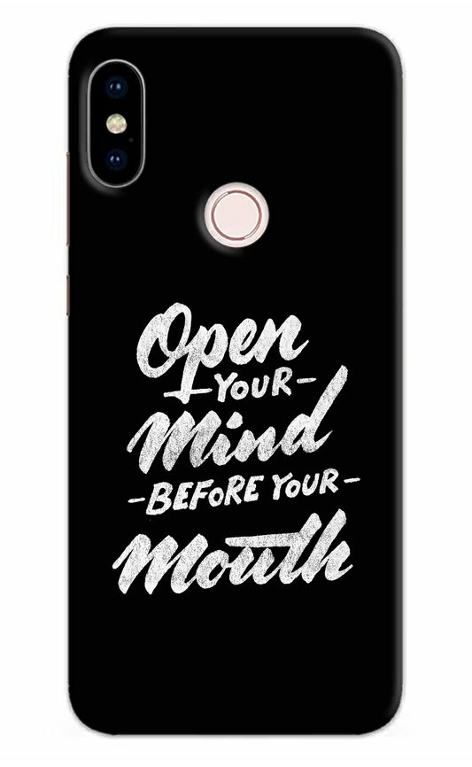 Open Your Mind Before Your Mouth Redmi Note 5 Pro Hard Case Back Cover by Casekaro