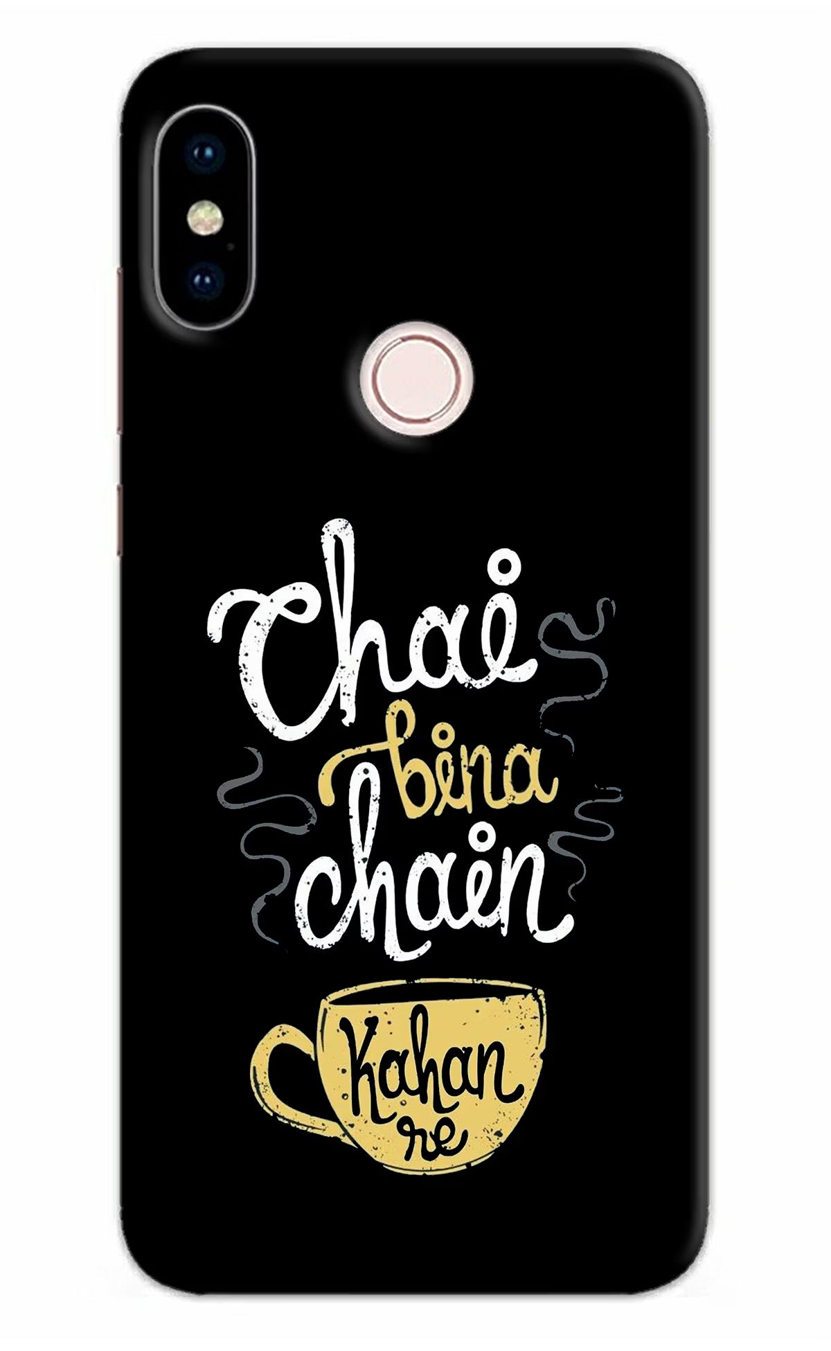 Chai Bina Chain Kaha Re Redmi Note 5 Pro Hard Case Back Cover by Casekaro