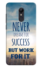 Never Dream For Success But Work For It Redmi Note 5 Hard Case Back Cover by Casekaro