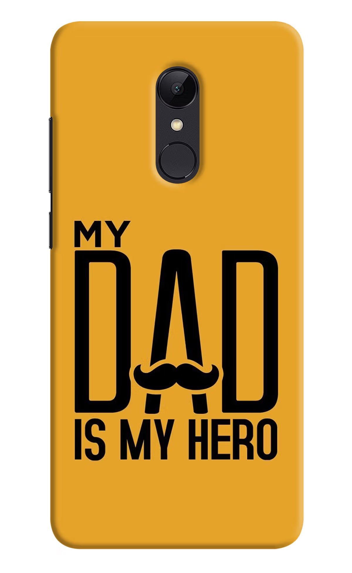 My Dad Is My Hero Redmi Note 5 Hard Case Back Cover by Casekaro