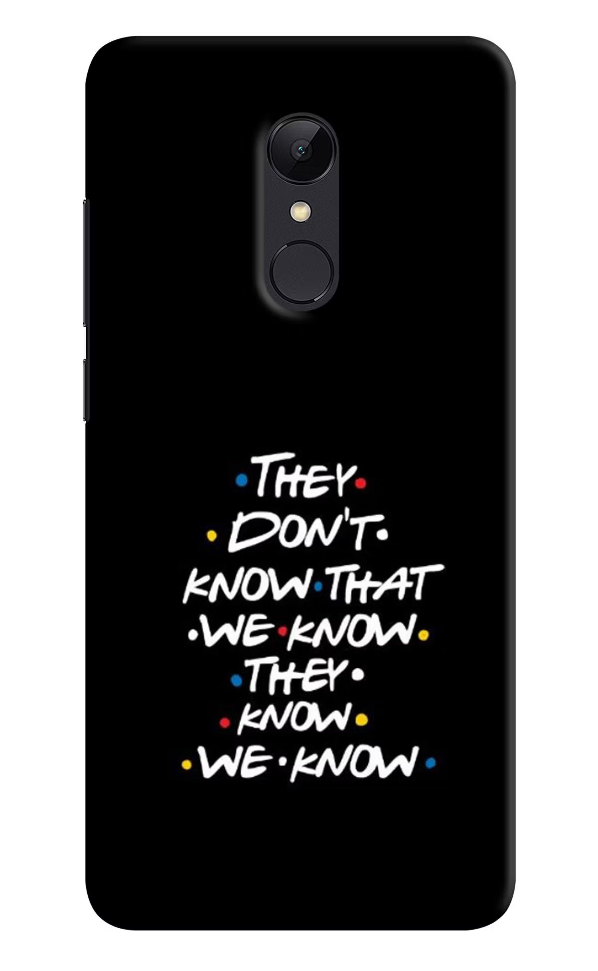 FRIENDS Dialogue Redmi Note 5 Hard Case Back Cover by Casekaro