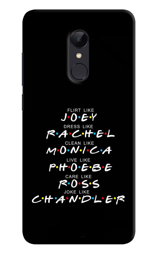FRIENDS Character Redmi Note 5 Hard Case Back Cover by Casekaro
