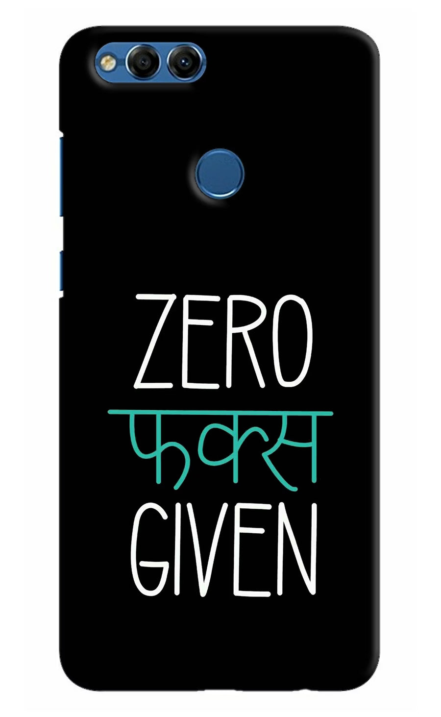 Zero Fucks Given Honor 7X Back Cover, Hard case