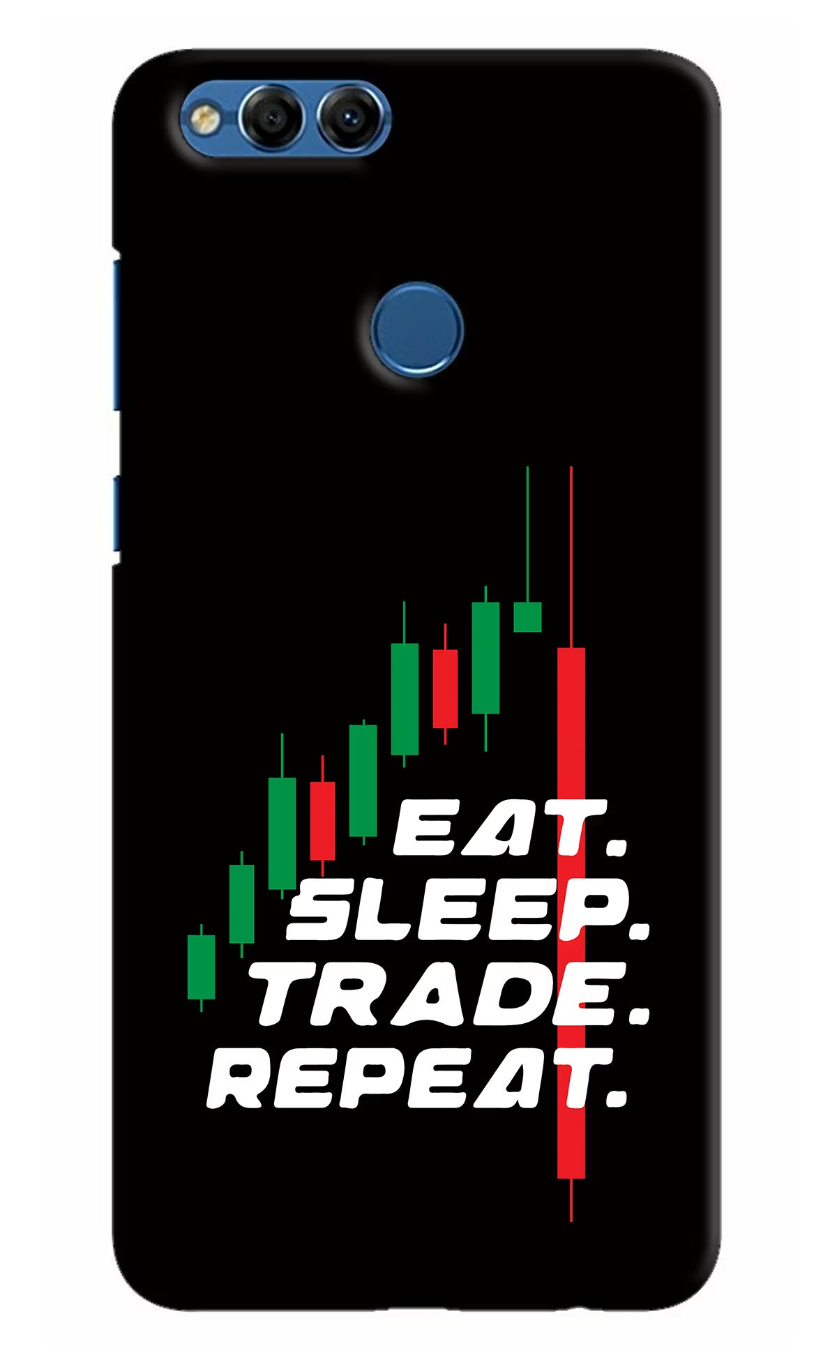Eat Sleep Trade Repeat Honor 7X Hard Case Back Cover by Casekaro