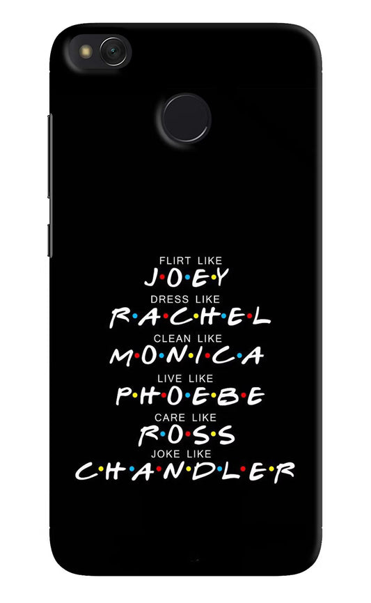 FRIENDS Character Redmi 4 Hard Case Back Cover by Casekaro