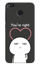 You're Right Redmi 4 Hard Case Back Cover by Casekaro