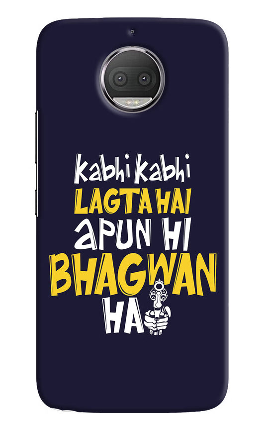 Kabhi Kabhi Lagta Hai Apun Hi Bhagwan Hai Moto G5S plus Hard Case Back Cover by Casekaro