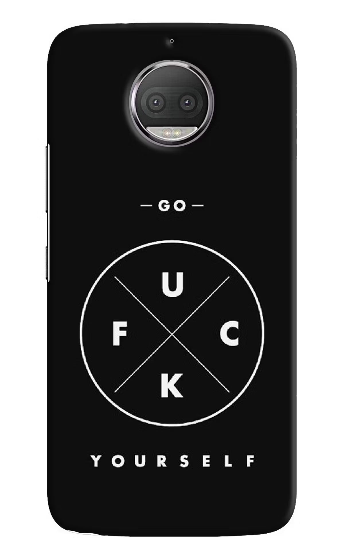 Go Fuck Yourself Moto G5S plus Hard Case Back Cover by Casekaro