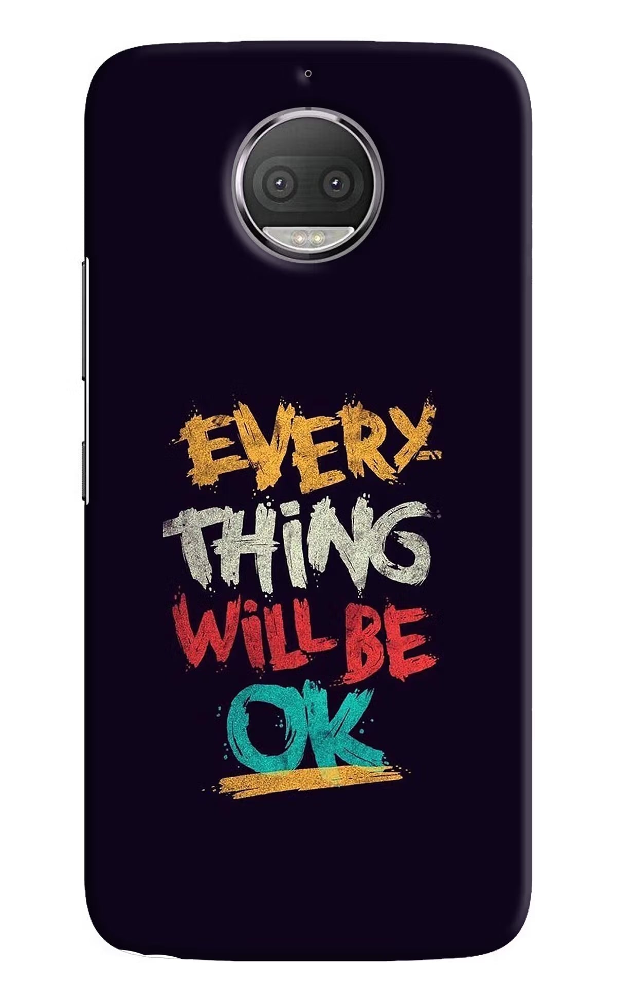 Everything Will Be Ok Moto G5S plus Hard Case Back Cover by Casekaro