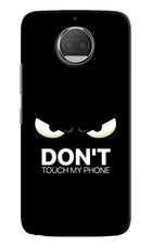 Don'T Touch My Phone Moto G5S plus Hard Case Back Cover by Casekaro