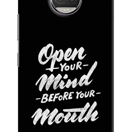 Open Your Mind Before Your Mouth Moto G5S plus Hard Case Back Cover by Casekaro