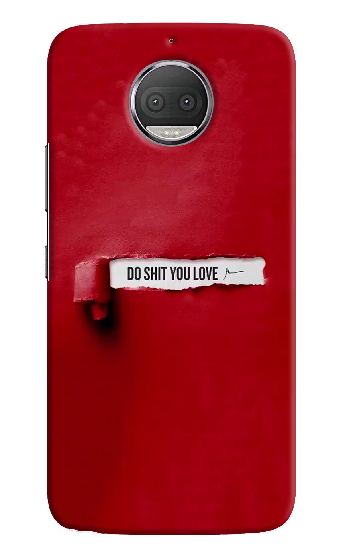 Do Shit You Love Moto G5S plus Hard Case Back Cover by Casekaro