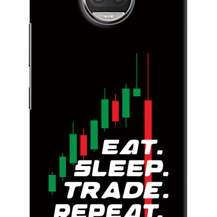 Eat Sleep Trade Repeat Moto G5S plus Hard Case Back Cover by Casekaro