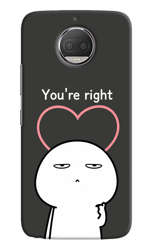 You're Right Moto G5S plus Hard Case Back Cover by Casekaro