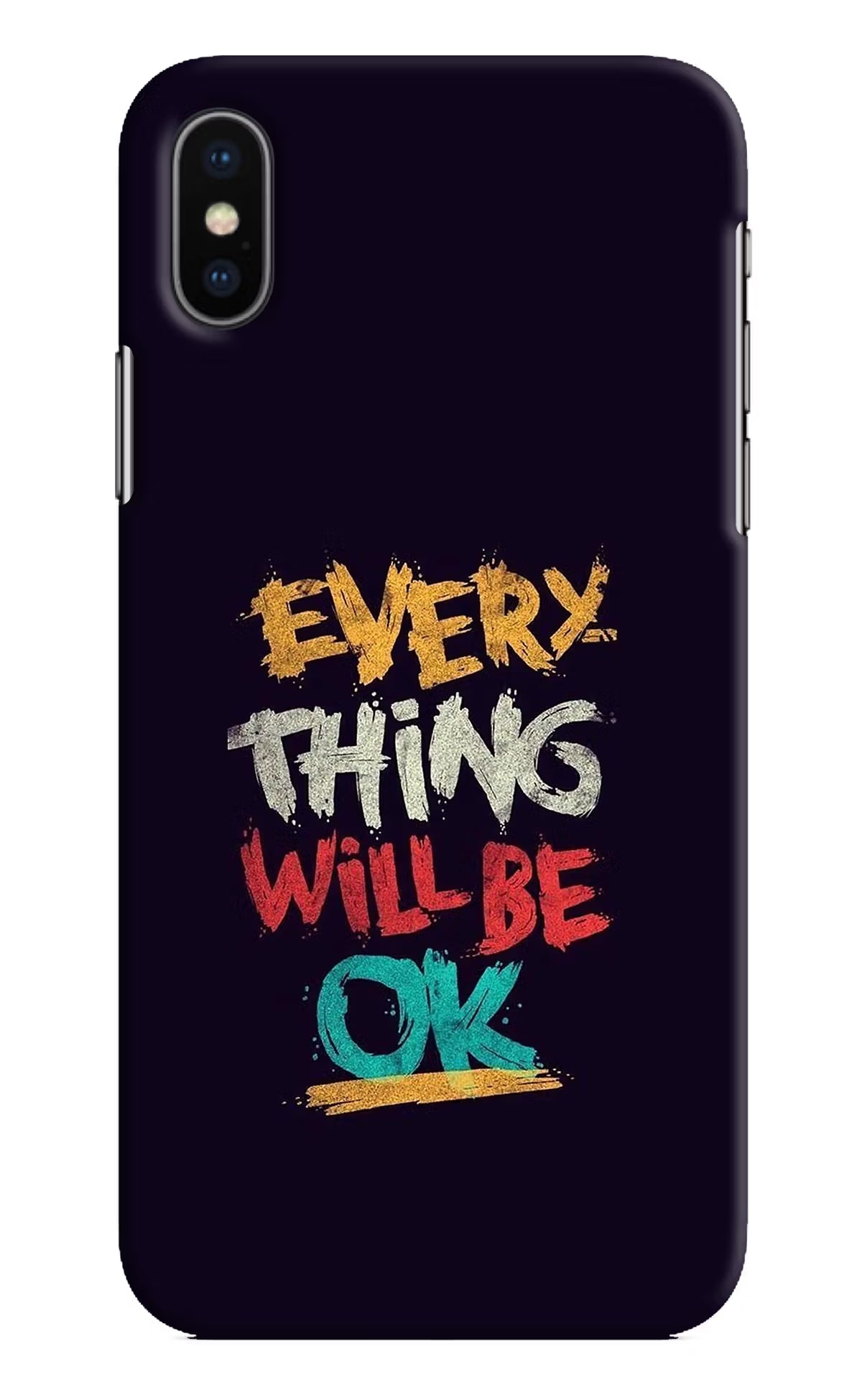 Everything Will Be Ok iPhone X Hard Case Back Cover by Casekaro