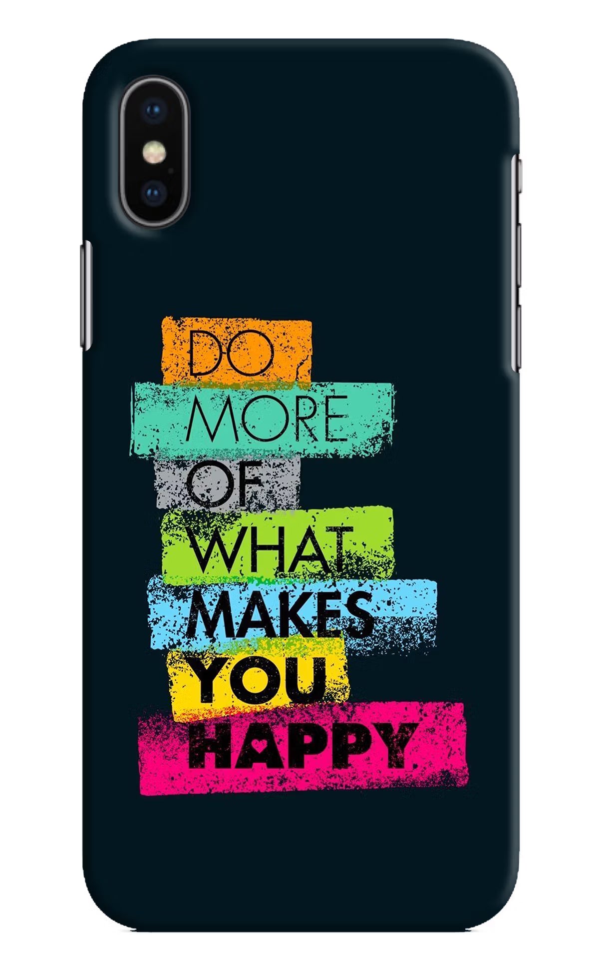 Do More Of What Makes You Happy iPhone X Hard Case Back Cover by Casekaro