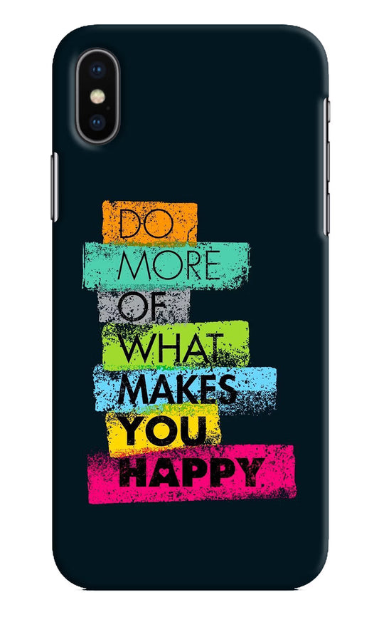 Do More Of What Makes You Happy iPhone X Hard Case Back Cover by Casekaro