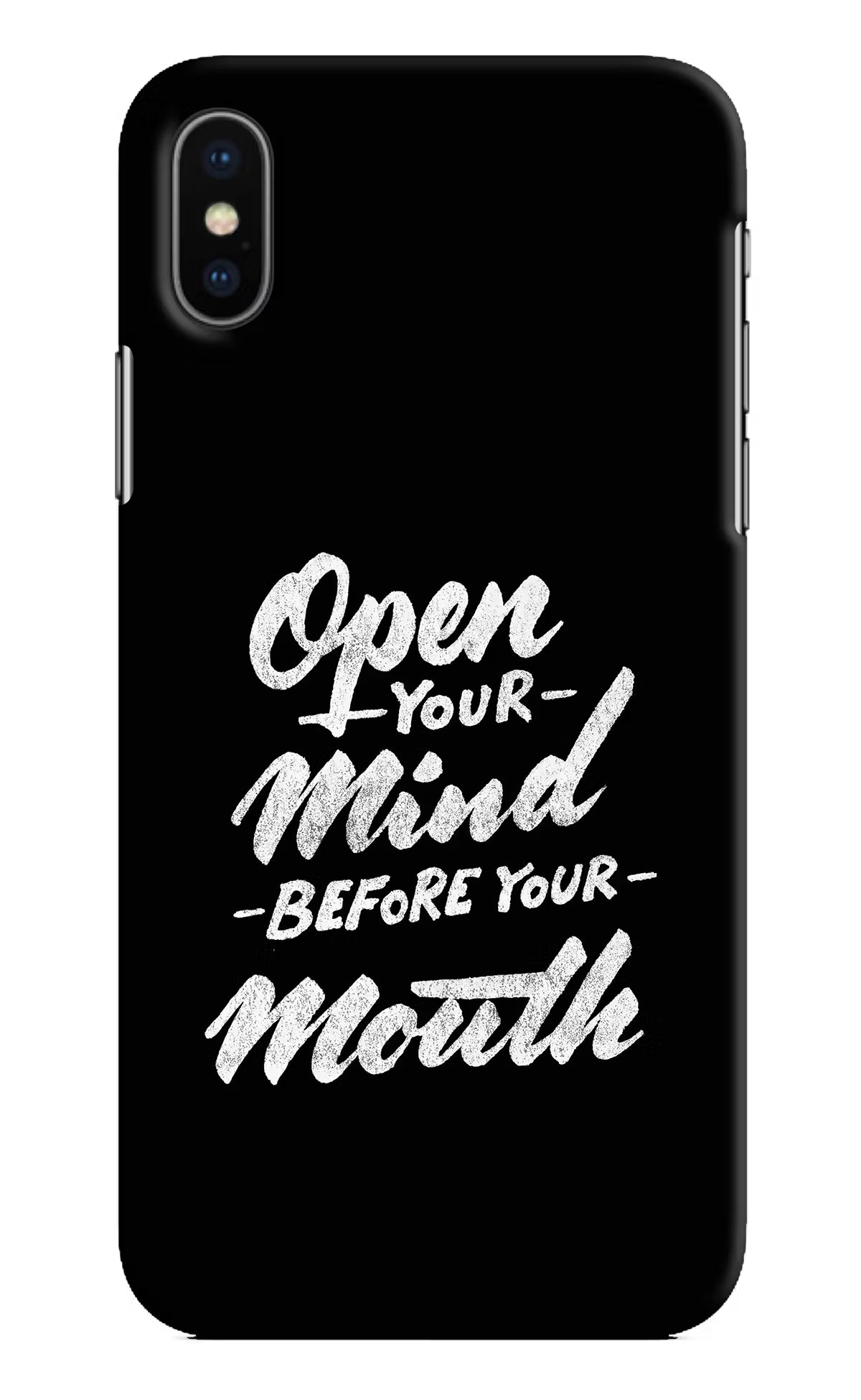 Open Your Mind Before Your Mouth iPhone X Hard Case Back Cover by Casekaro