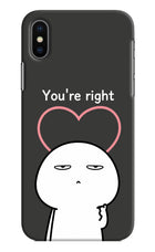 You're Right iPhone X Hard Case Back Cover by Casekaro