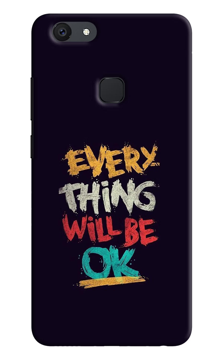 Everything Will Be Ok Vivo V7 Back Cover, Hard case