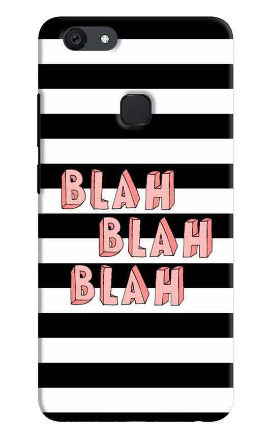 Blah Blah Blah Vivo V7 Hard Case Back Cover by Casekaro