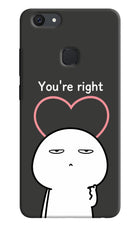 You're Right Vivo V7 Hard Case Back Cover by Casekaro