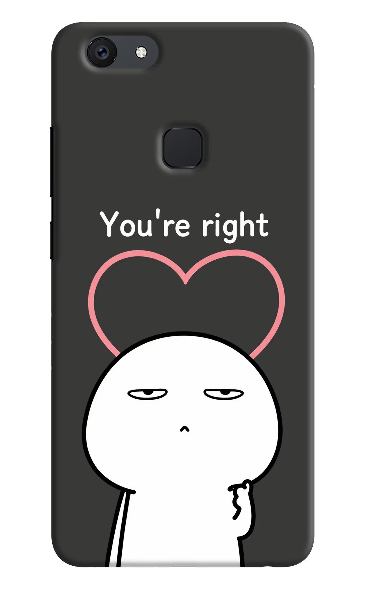 You're Right Vivo V7 plus Back Cover