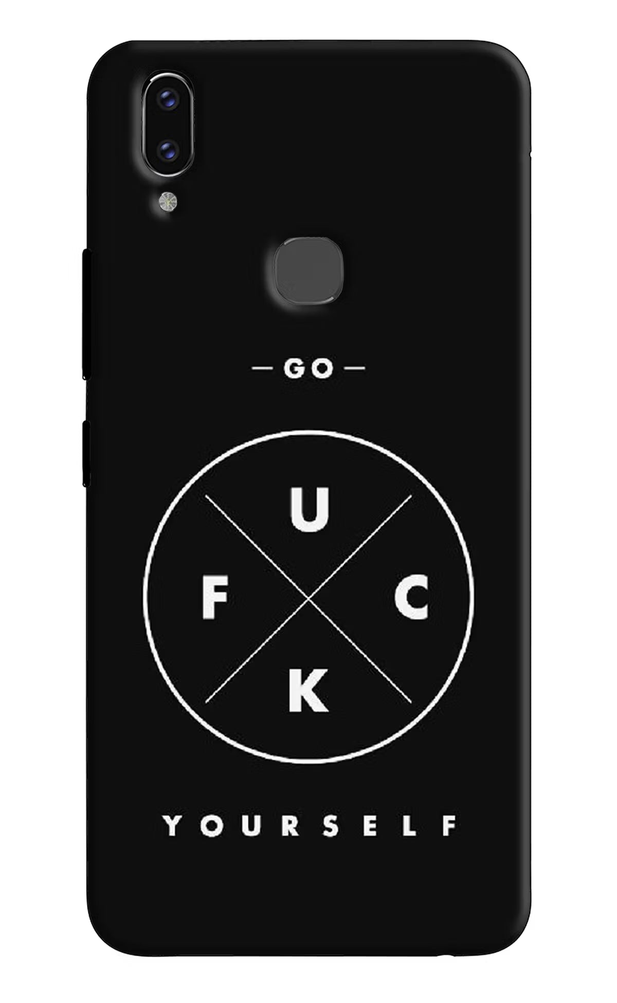 Go Fuck Yourself Vivo V9/V9 Pro/V9 Youth Hard Case Back Cover by Casekaro
