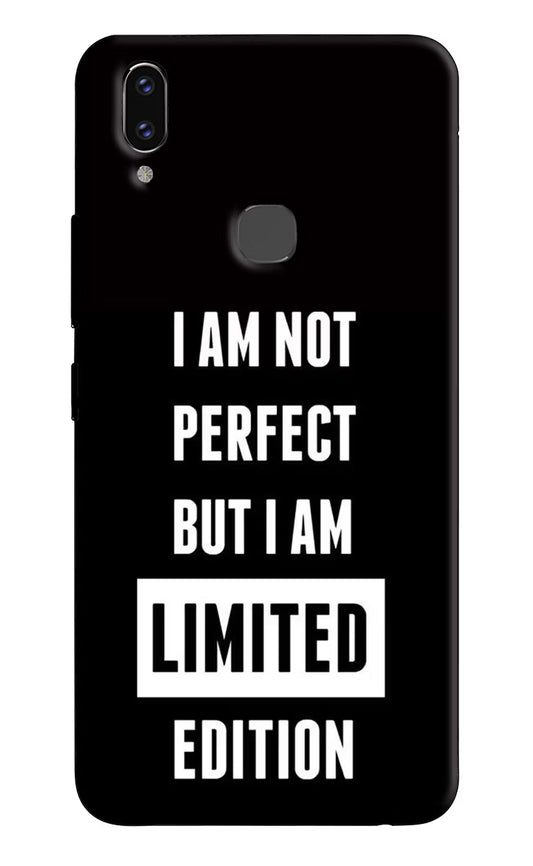 I Am Not Perfect But I Am Limited Edition Vivo V9/V9 Pro/V9 Youth Hard Case Back Cover by Casekaro