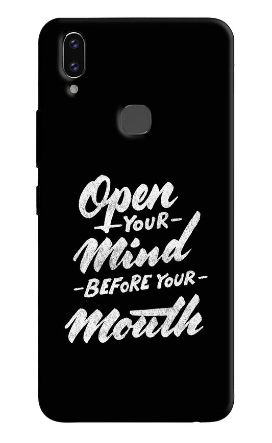 Open Your Mind Before Your Mouth Vivo V9/V9 Pro/V9 Youth Hard Case Back Cover by Casekaro