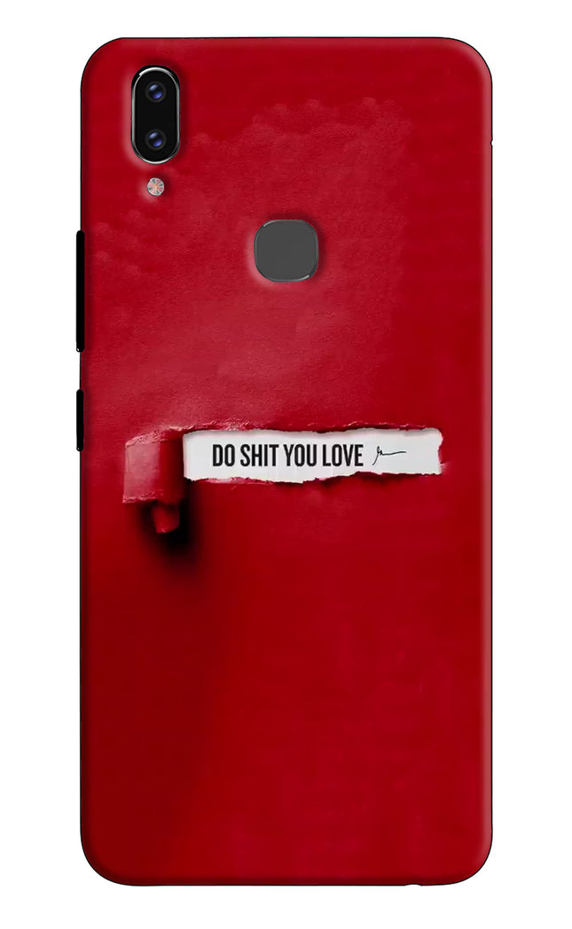 Do Shit You Love Vivo V9/V9 Pro/V9 Youth Hard Case Back Cover by Casekaro