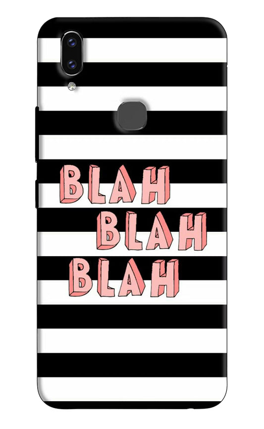 Blah Blah Blah Vivo V9/V9 Pro/V9 Youth Hard Case Back Cover by Casekaro