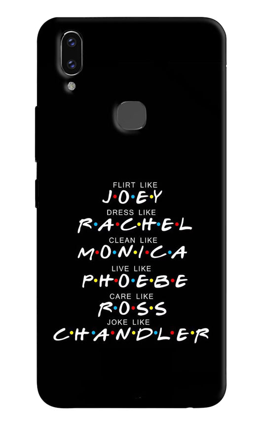 FRIENDS Character Vivo V9/V9 Pro/V9 Youth Hard Case Back Cover by Casekaro
