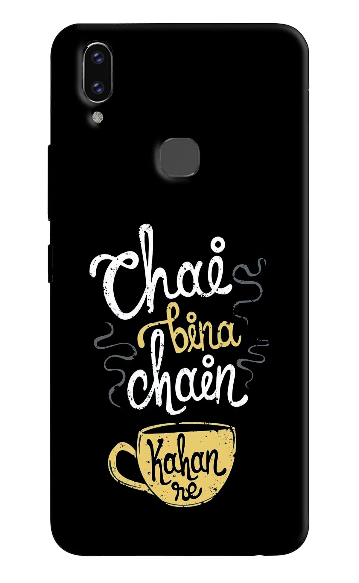 Chai Bina Chain Kaha Re Vivo V9/V9 Pro/V9 Youth Hard Case Back Cover by Casekaro