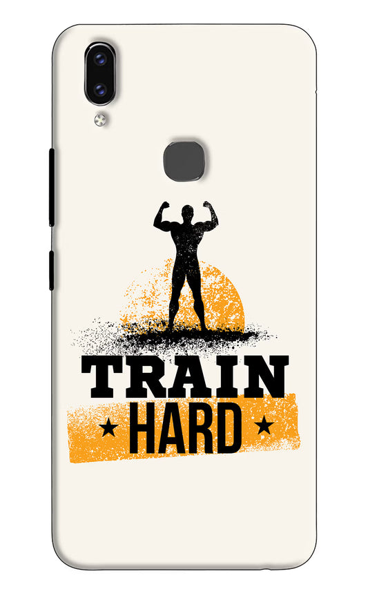 Train Hard Vivo V9/V9 Pro/V9 Youth Hard Case Back Cover by Casekaro