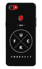 Go Fuck Yourself Oppo F7 Hard Case Back Cover by Casekaro