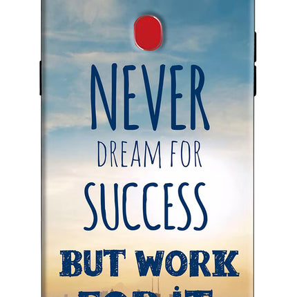 Never Dream For Success But Work For It Oppo F7 Hard Case Back Cover by Casekaro