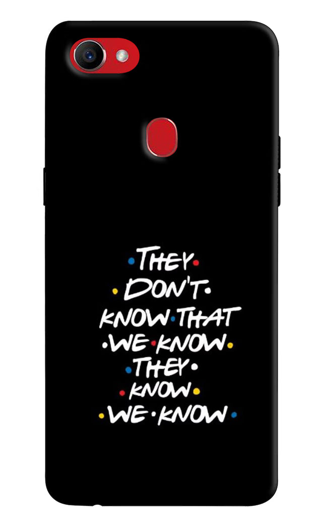 FRIENDS Dialogue Oppo F7 Hard Case Back Cover by Casekaro