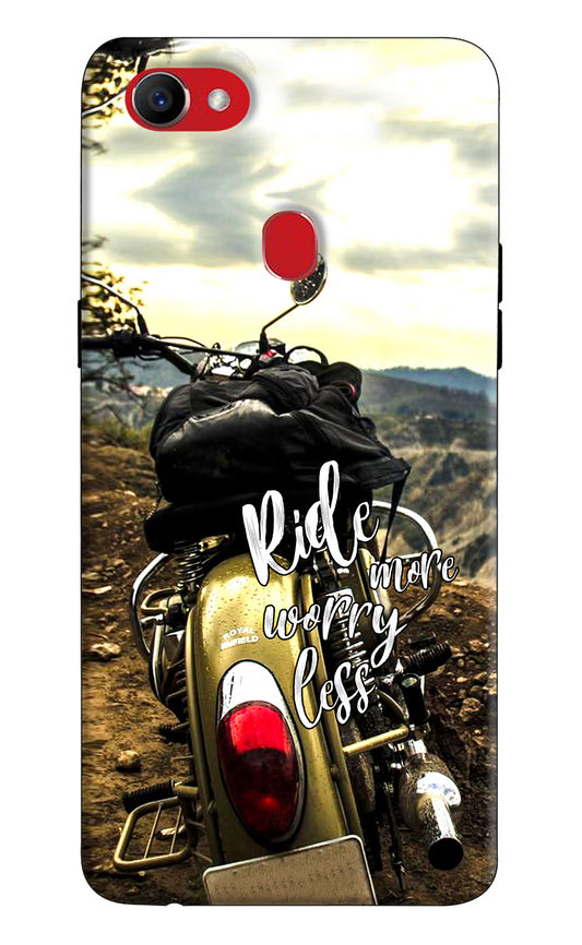 Ride More Worry Less Oppo F7 Hard Case Back Cover by Casekaro