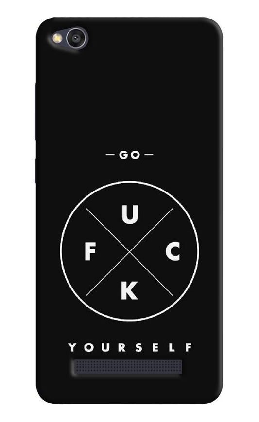 Go Fuck Yourself Redmi 4A Hard Case Back Cover by Casekaro