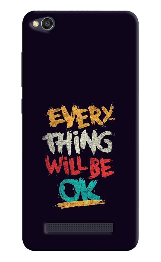 Everything Will Be Ok Redmi 4A Hard Case Back Cover by Casekaro