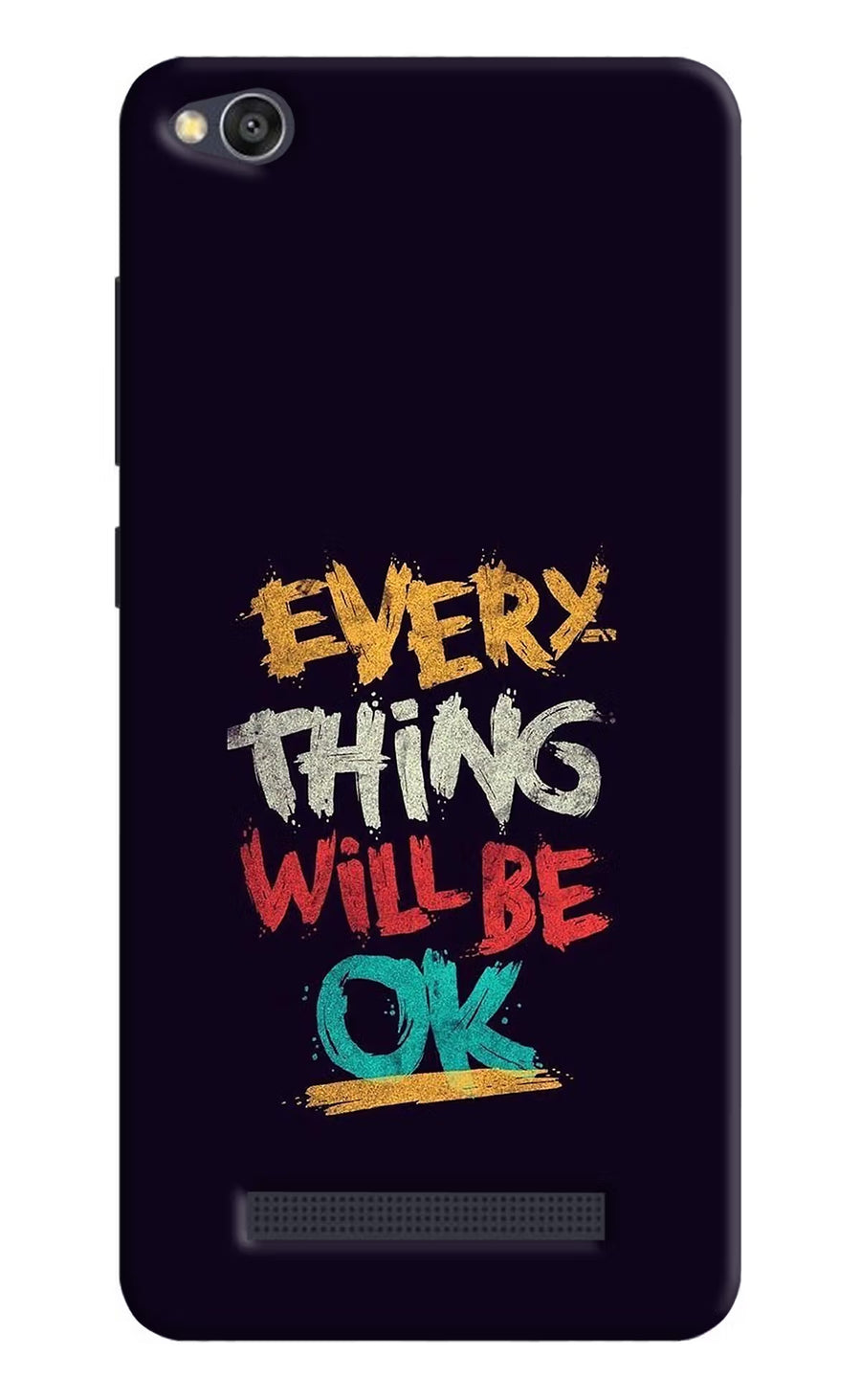 Everything Will Be Ok Redmi 4A Back Cover, Hard case