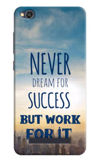 Never Dream For Success But Work For It Redmi 4A Hard Case Back Cover by Casekaro