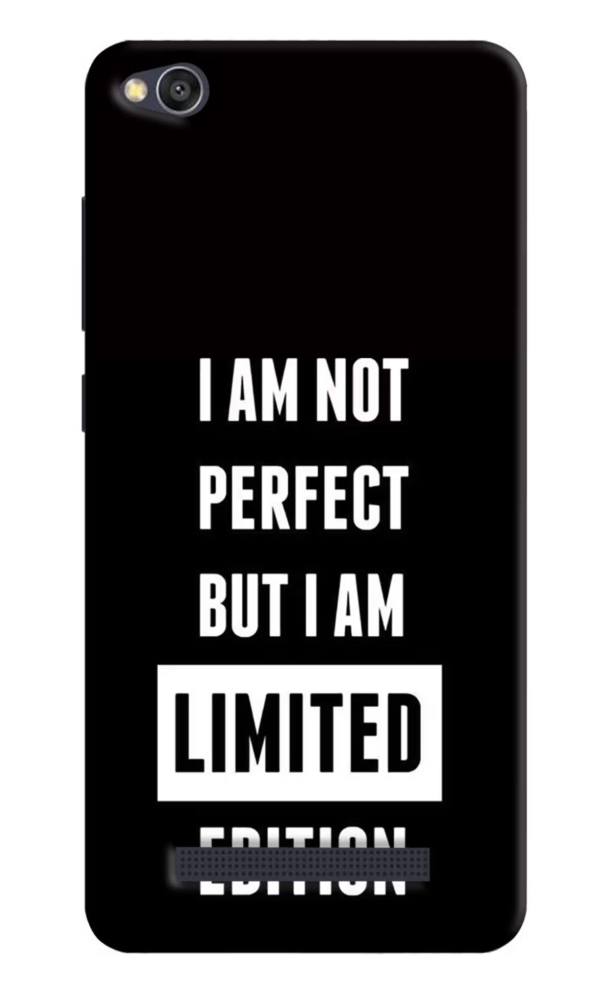 I Am Not Perfect But I Am Limited Edition Redmi 4A Hard Case Back Cover by Casekaro