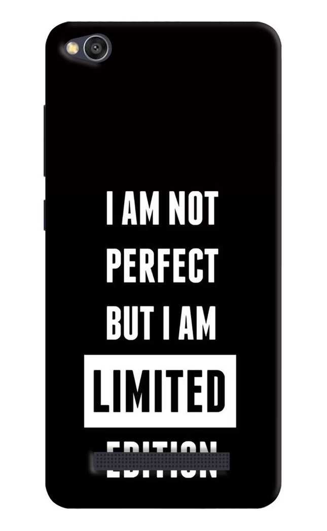 I Am Not Perfect But I Am Limited Edition Redmi 4A Hard Case Back Cover by Casekaro