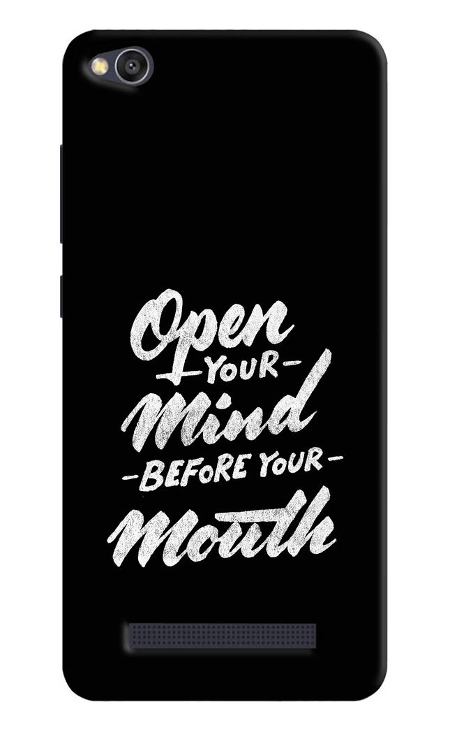 Open Your Mind Before Your Mouth Redmi 4A Hard Case Back Cover by Casekaro