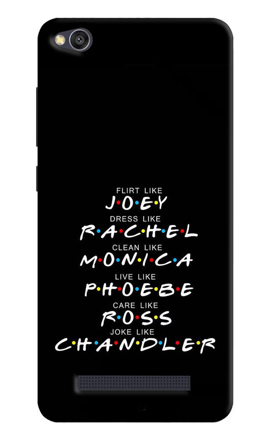 FRIENDS Character Redmi 4A Hard Case Back Cover by Casekaro