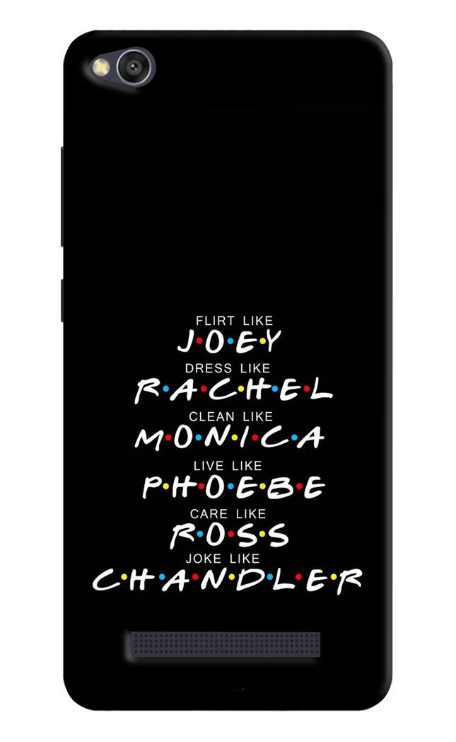 FRIENDS Character Redmi 4A Hard Case Back Cover by Casekaro