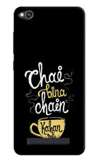 Chai Bina Chain Kaha Re Redmi 4A Hard Case Back Cover by Casekaro