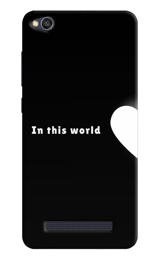 This World Redmi 4A Hard Case Back Cover by Casekaro